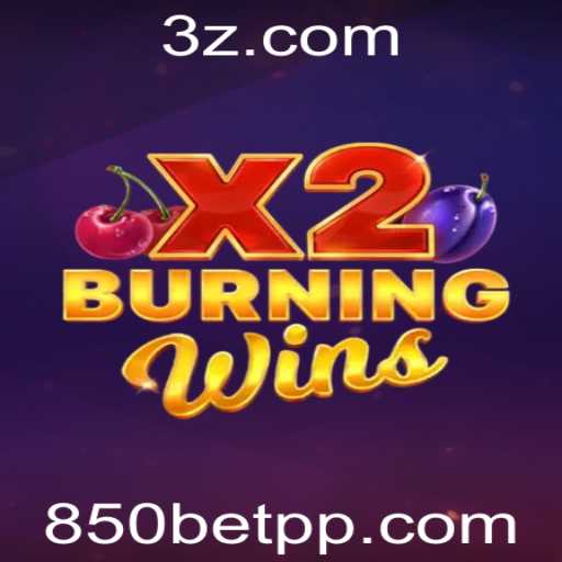 Descubra o Fascinante Mundo de BurningWinsX2 no 850bet app